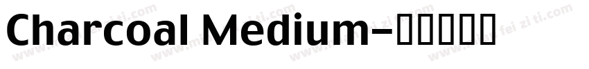 Charcoal Medium字体转换